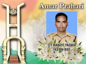 BSF salute the supreme sacrifice of Ct/GD Ranjit Yadav