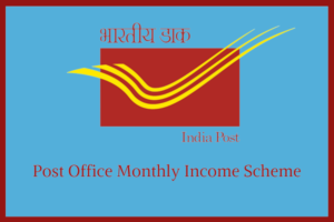 Post office monthly income scheme meaning in Marathi
